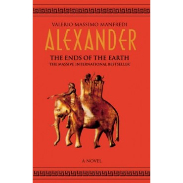 Alexander, The Ends of the Earth, Book 3     {USED}